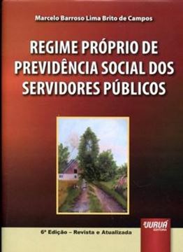 Imagem de REGIME PROPRIO DE PREVIDENCIA SOCIAL DOS SERVIDORES PUBLICOS - 6ª ED