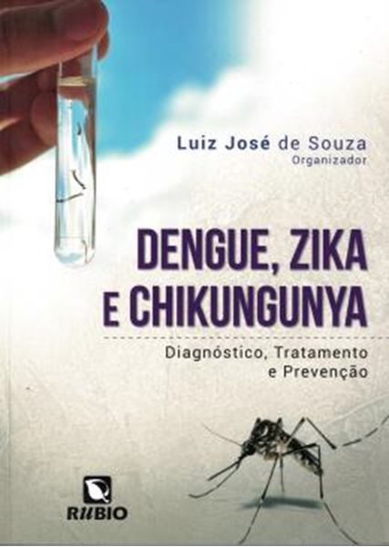 Picture of DENGUE, ZIKA E CHIKUNGUNYA - DIAGNOSTICO, TRATAMENTO E PREVENCAO