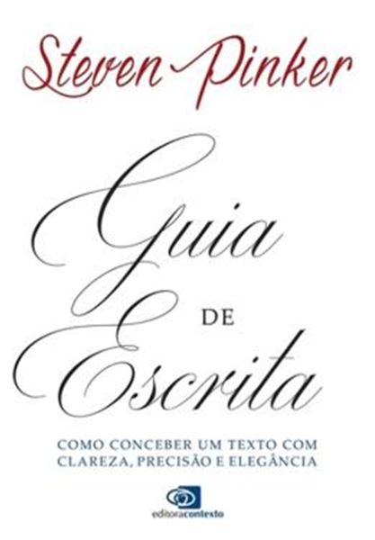 Picture of GUIA DE ESCRITA  - COMO CONCEBER UM TEXTO COM CLAREZA, PRECISAO E ELEGANCIA