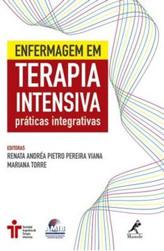 Imagem de ENFERMAGEM EM TERAPIA INTENSIVA - PRATICAS INTEGRATIVAS - 1ª ED