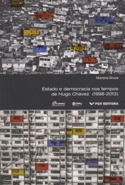 Picture of ESTADO DE DEMOCRACIA NOS TEMPOS DE HUGO CHAVEZ (1998-2013)