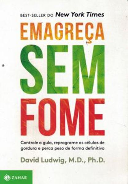 Picture of EMAGRECA SEM FOME - CONTROLE A GULA, REPROGRAME AS CELULAS DE GORDURA E PERCA PESO DE FORMA DEFINITIVA