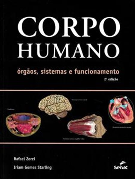 Picture of CORPO HUMANO - ORGAOS, SISTEMAS E FUNCIONAMENTO - 2ª ED