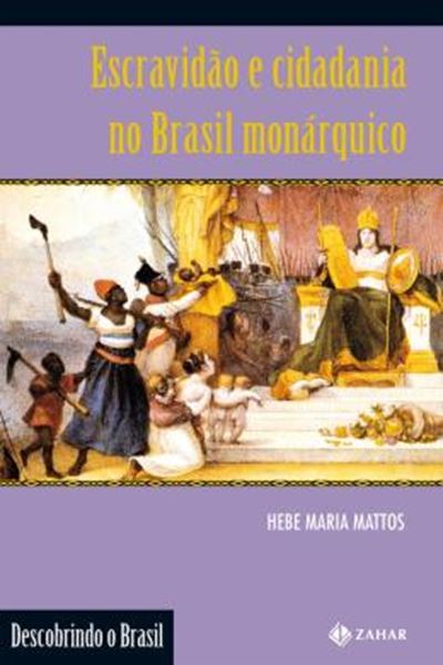 Picture of ESCRAVIDAO E CIDADANIA NO BRASIL MONARQUICO