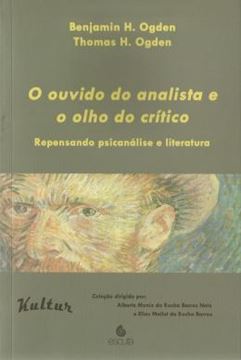 Imagem de O OUVIDO DO ANALISTA E O OLHO DO CRITICO
