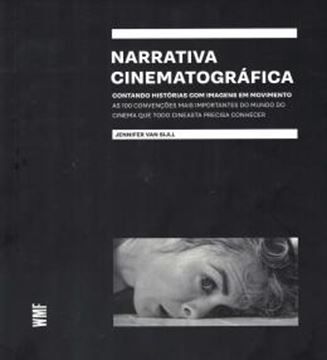 Imagem de NARRATIVA CINEMATOGRAFICA - CONTANDO HISTORIAS COM IMAGENS EM MOVIMENTO
