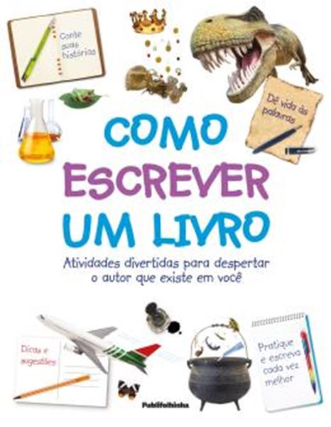 Picture of COMO ESCREVER UM LIVRO - ATIVIDADES DIVERTIDAS PARA DESPERTARO AUTOR QUE EXISTE EM VOCE