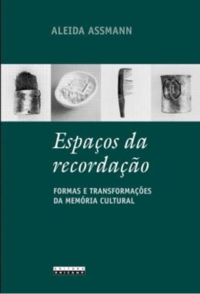 Picture of ESPACOS DA RECORDACAO - FORMAS E TRANSFORMACOES DA MEMORIA CULTURAL