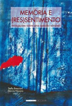 Imagem de MEMORIA E (RES)SENTIMENTO - INDAGACOES SOBRE UMA QUESTAO SENSIVEL