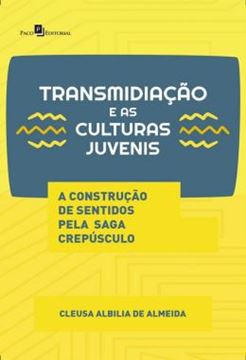 Imagem de TRANSMIDIACAO E AS CULTURAS JUVENIS