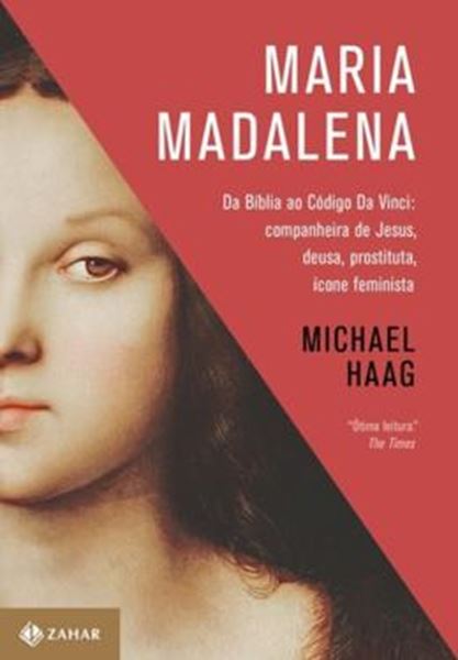 Picture of MARIA MADALENA - DA BIBLIA AO CODIGO DA VINCI - COMPANHEIRA DE JESUS