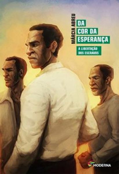 Picture of DA COR DA ESPERANCA - A LIBERTACAO DOS ESCRAVOS