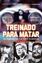 Imagem de TREINADO PARA MATAR