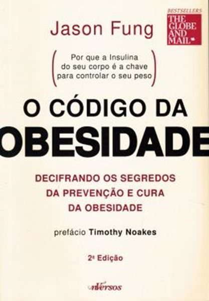 Picture of O CODIGO DA OBESIDADE - DECIFRANDO OS SEGREDOS DA PREVENCAO E CURA DA OBESIDADE