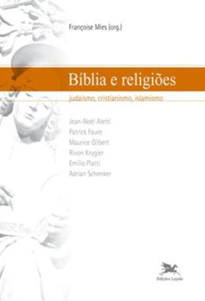 Picture of BIBLIA E RELIGIOES - JUDAISMO, CRISTIANISMO, ISLAMISMO