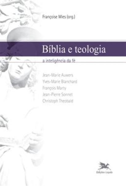 Picture of BIBLIA E TEOLOGIA - A INTELIGENCIA DA FE