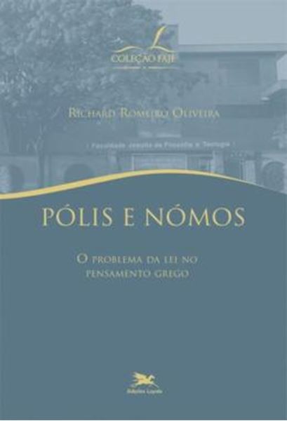 Picture of POLIS E NOMOS - O PROBLEMA DA LEI NO PENSAMENTO GREGO