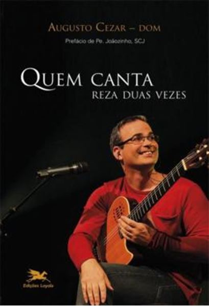 Picture of QUEM CANTA REZA DUAS VEZES