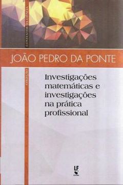 Imagem de INVESTIGACOES MATEMATICAS E INVESTIGACOES NA PRATICA PROFISSIONAL