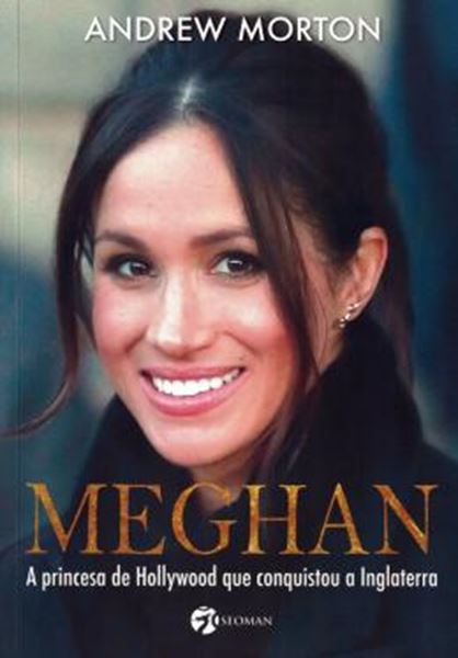 Picture of MEGHAN - A PRINCESA DE HOLLYWOOD QUE CONQUISTOU A INGLATERRA