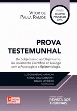 Imagem de PROVA TESTEMUNHAL - DO SUBJETIVISMO AO OBJETIVISMO. DO ISOLAMENTO CIENTIFICO AO DIALOGO COM A PSICOLOGIA E A EPISTEMOLOGIA