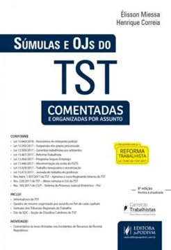 Imagem de SUMULAS E OJS DO TST - COMENTADAS E ORGANIZADAS POR ASSUNTOS