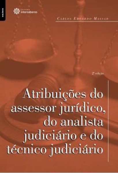 Picture of ATRIBUICOES DO ASSESSOR JURIDICO, DO ANALISTA JUDICIARIO E DO TECNICO JUDICIARIO - 2ª ED