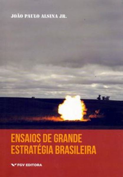 Picture of ENSAIOS DE GRANDE ESTRATEGIA BRASILEIRA