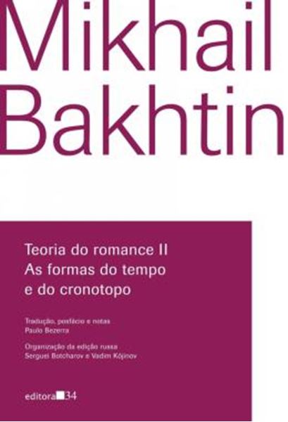 Picture of TEORIA DO ROMANCE II - AS FORMAS DO TEMPO E DO CRONOTOPO
