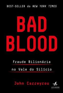 Imagem de BAD BLOOD - FRAUDE BILIONARIA NO VALE DO SILICIO