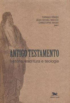 Imagem de ANTIGO TESTAMENTO - HISTORIA, ESCRITURA E TEOLOGIA