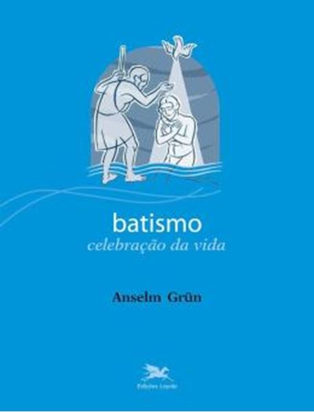 Picture of BATISMO - CELEBRACAO DA VIDA - 4ª ED
