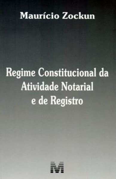 Picture of REGIME CONSTITUCIONAL DA ATIVIDADE NOTARIAL E DE REGISTRO