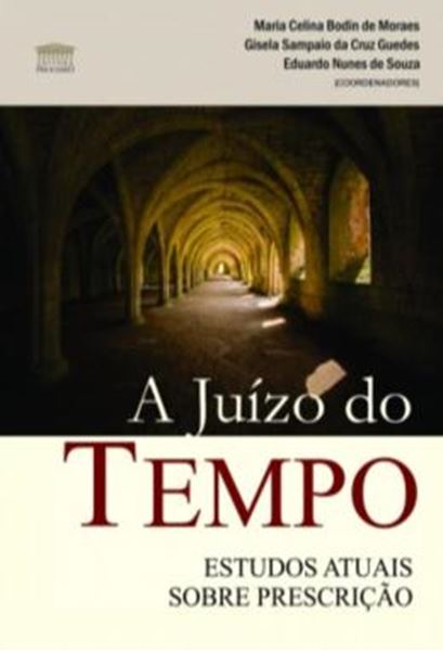 Picture of A JUIZO DO TEMPO - ESTUDOS ATUAIS SOBRE PRESCRICAO