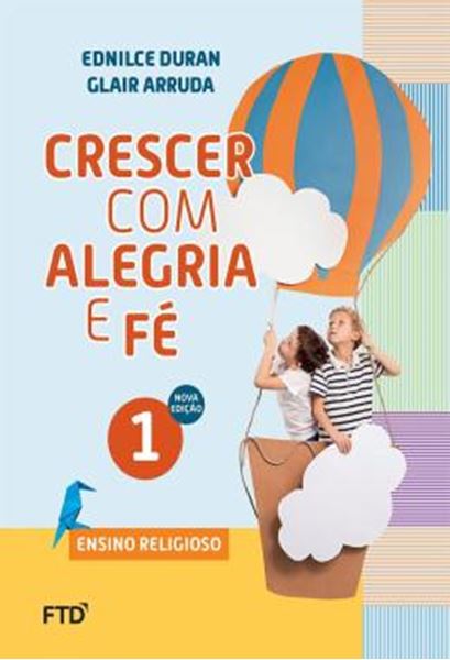 Picture of CRESCER COM ALEGRIA E FE 1º ANO - ENSINO FUNDAMENTAL I - 2ª ED