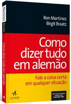Imagem de COMO DIZER TUDO EM ALEMAO - FALE A COISA CERTA EM QUALQUER SITUACAO