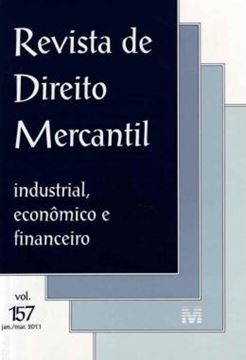 Imagem de REVISTA DE DIREITO MERCANTIL - VOLUME 157 - INDUSTRIAL, ECONOMICO E FINANCEIRO - JANEIRO, MARCO DE 2011