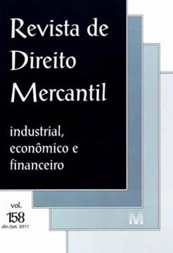 Imagem de REVISTA DE DIREITO MERCANTIL - VOLUME 158 - INDUSTRIAL, ECONOMICO E FINANCEIRO - ABRIL, JUNHO DE 2011
