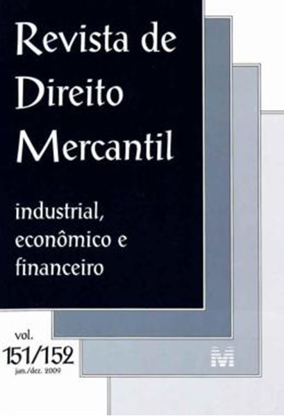 Picture of REVISTA DE DIREITO MERCANTIL - INDUSTRIAL, ECONOMICO E FINANCEIRO - VOLS. 151/152 - JANEIRO, DEZEMBRO DE 2009