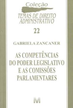 Imagem de AS COMPETENCIAS DO PODER LEGISLATIVO E AS COMISSOES PARLAMENTARES