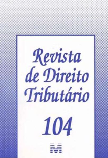 Picture of REVISTA DE DIREITO TRIBUTARIO - VOLUME 104