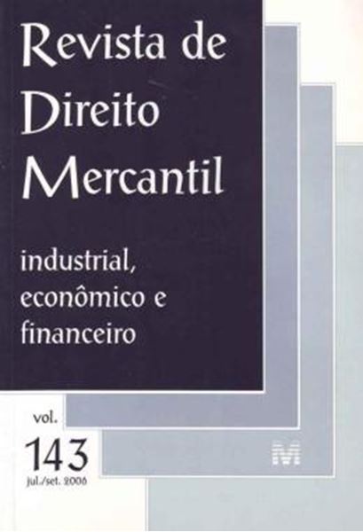 Picture of REVISTA DE DIREITO MERCANTIL - VOLUME 143 - INDUSTRIAL, ECONOMICO E FINANCEIRO - JULHO, SETEMBRO DE 2006
