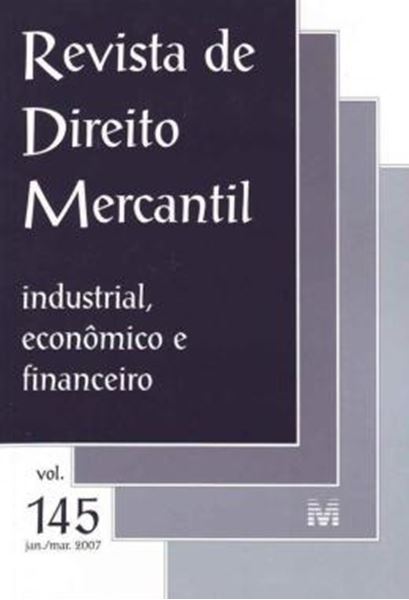 Picture of REVISTA DE DIREITO MERCANTIL - VOLUME 145 - INDUSTRIAL, ECONOMICO E FINANCEIRO - JANEIRO, MARCO DE 2007