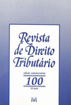 Imagem de REVISTA DE DIREITO TRIBUTARIO - VOLUME 100