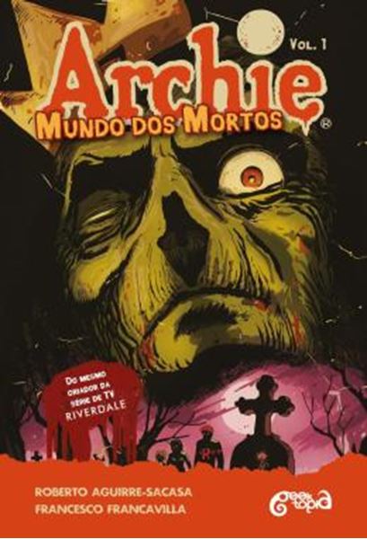 Picture of ARCHIE - MUNDO DOS MORTOS VOLUME 1 - FUGA DE RIVERDALE