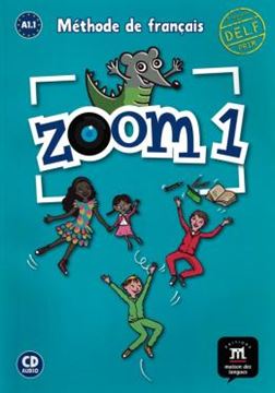 Imagem de ZOOM 1 - LIVRE DE L´ELEVE ET CD - A1.1