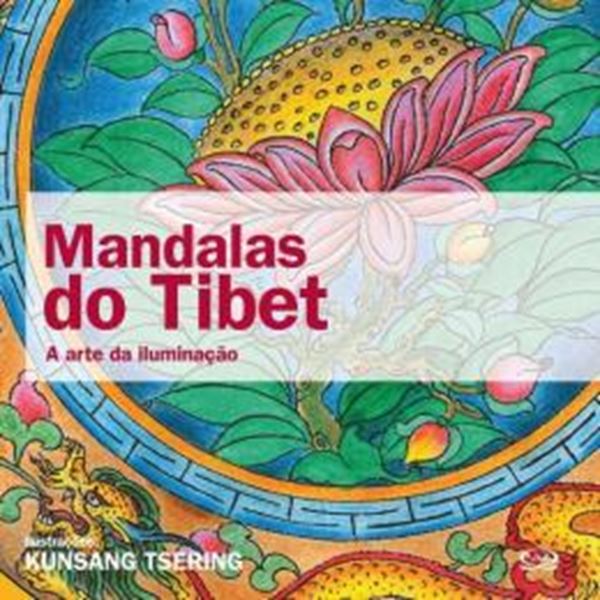Picture of MANDALAS DO TIBET - A ARTE DA ILUMINACAO - 2ª ED