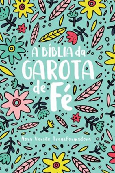 Picture of BIBLIA DA GAROTA DE FE, A - NVT - JARDIM