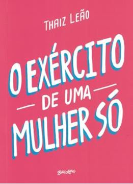 Imagem de O EXERCITO DE UMA MULHER SO