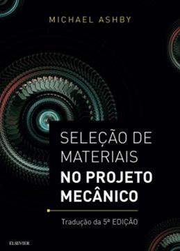 Imagem de SELECAO DE MATERIAIS NO PROJETO MECANICO - 2ª ED